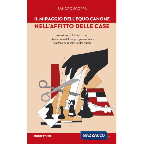 Miraggio dell'equo canone nell'affitto delle case (Il)