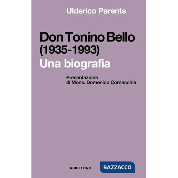 Don Tonino Bello (1935-1993). Una biografia