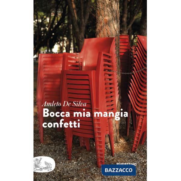 Bocca mia mangia confetti