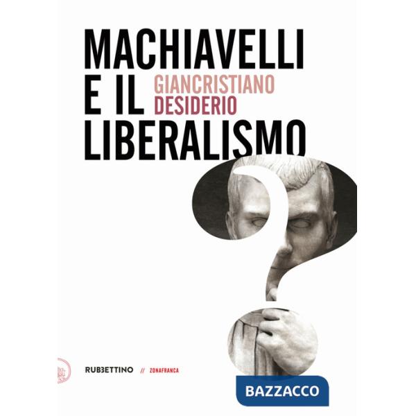 Machiavelli e il liberalismo