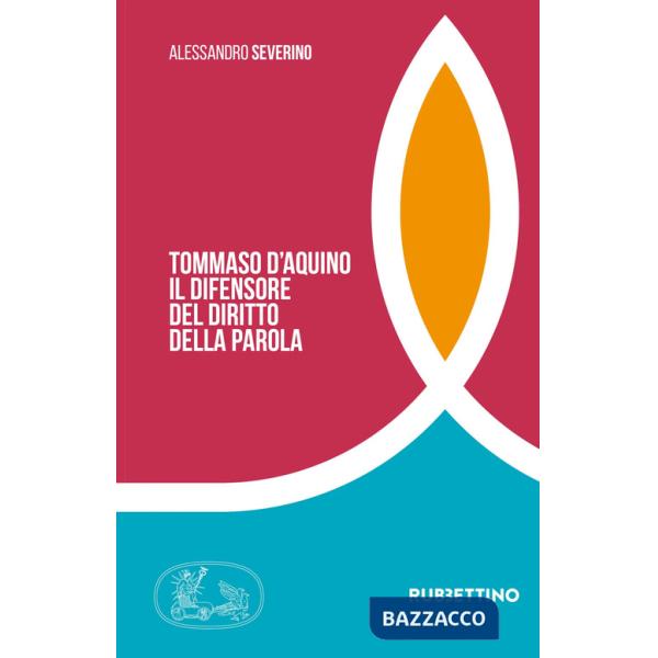 Tommaso d'Aquino. Il difensore del diritto della parola