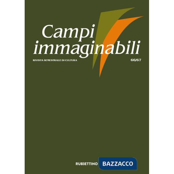 Campi immaginabili. Vol. 66-67
