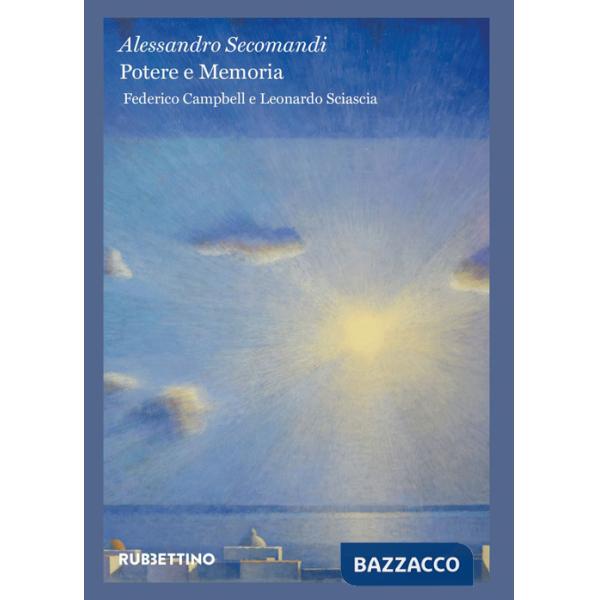 Potere e memoria. Federico Campbell e Leonardo Sciascia