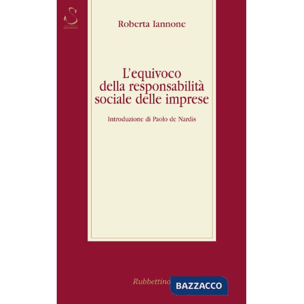 Equivoco della responsabilità sociale delle imprese (L')