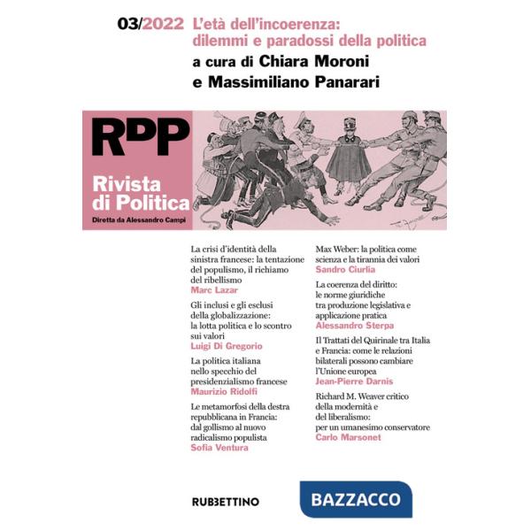 Rivista di politica (2022). Vol. 3: L' età dell'incoerenza: dilemmi e paradossi della politica