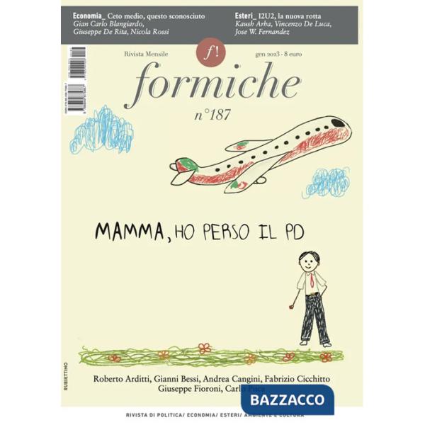 Formiche (2023). Vol. 187: Mamma, ho perso il PD