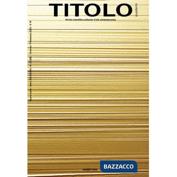 Titolo. Rivista scientifica e culturale d'arte contemporanea (2023). Vol. 25