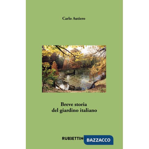 Breve storia del giardino italiano