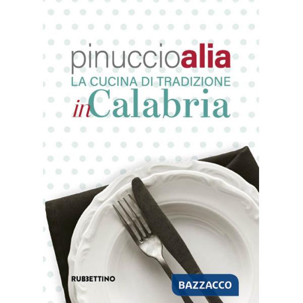 Cucina tradizionale in Calabria (La)