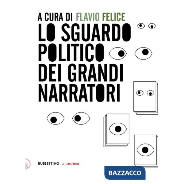 Sguardo politico dei grandi narratori (Lo)