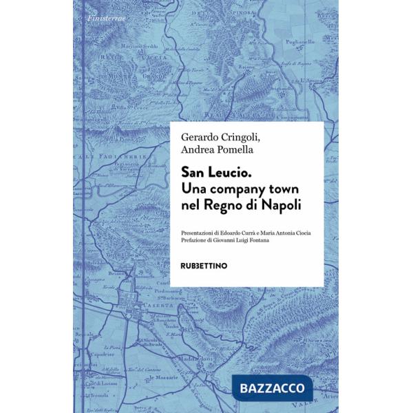 San Leucio. Una company town nel Regno di Napoli