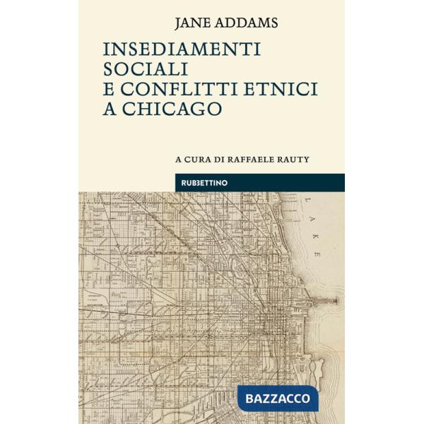 Insediamenti sociali e conflitti etnici a Chicago