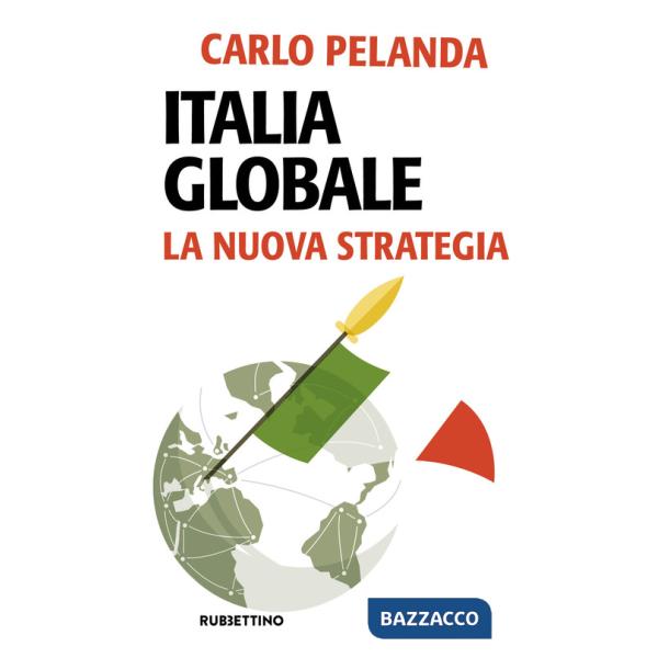 Italia globale. La nuova strategia