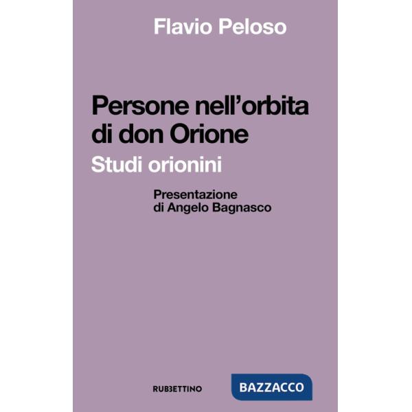 Persone nell'orbita di don Orione. Studi orionini
