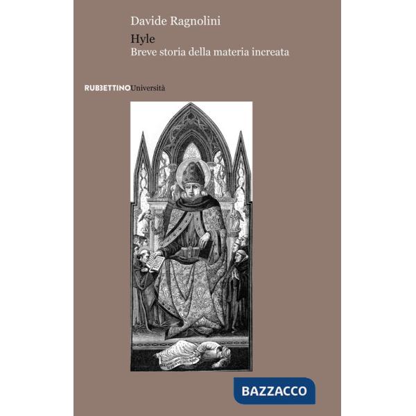 Hyle. Breve storia della materia increata