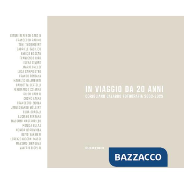 Corigliano Calabro. Fotografia in viaggio da 20 anni. 2003-2023