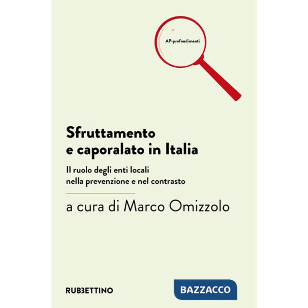 Sfruttamento e caporalato in Italia. Il ruolo degli enti locali nella prevenzione e nel contrasto