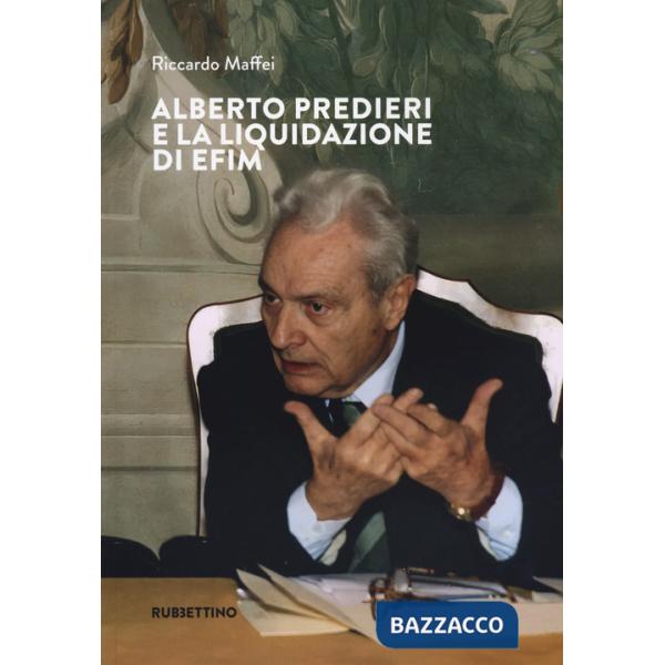 Alberto Predieri e la liquidazione di Efim