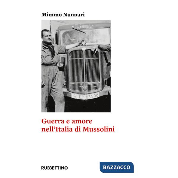 Guerra e amore nell'Italia di Mussolini