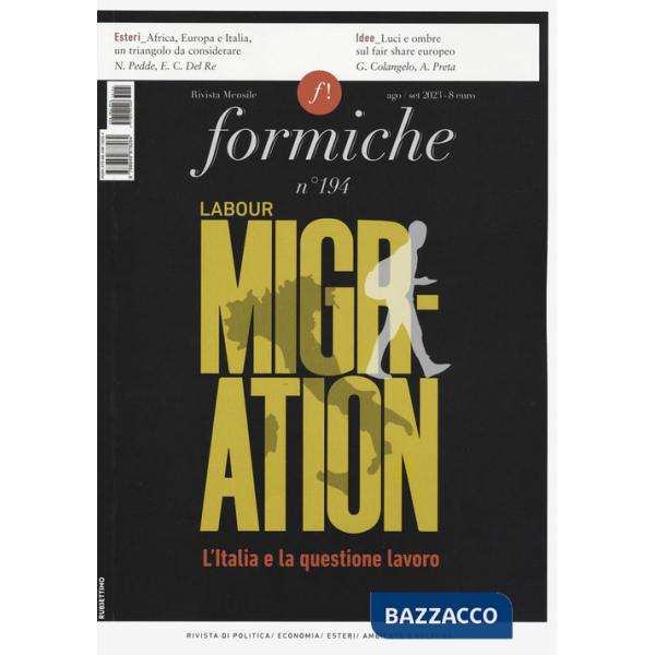 Formiche (2023). Vol. 194: Labour migration. L'Italia e la questione lavoro