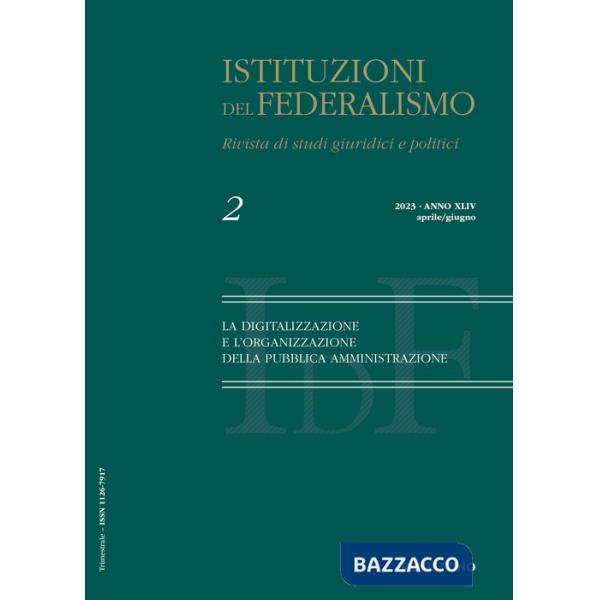 Istituzioni del federalismo. Rivista di studi giuridici e politici (2023). Vol. 2