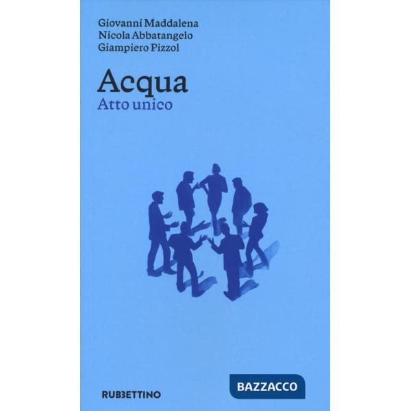 Acqua. Atto unico