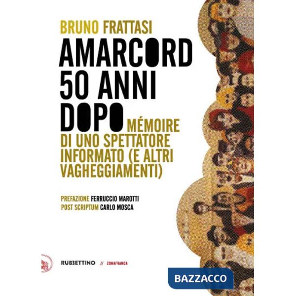 Amarcord, 50 anni dopo. Mémoire di uno spettatore informato (e altri vagheggiamenti)