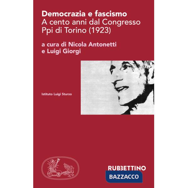 Democrazia e fascismo. A cento anni dal Congresso Ppi di Torino (1923)