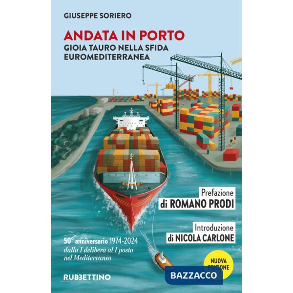 Andata in porto. Gioia Tauro nella sfida euromediterranea
