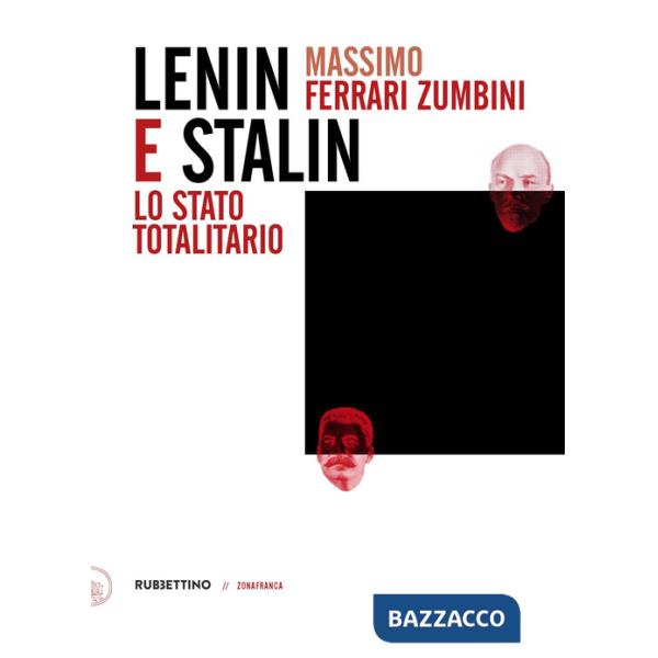Lenin e Stalin. Lo stato totalitario