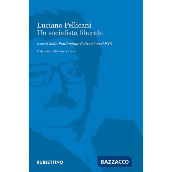 Luciano Pellicani. Un socialista liberale