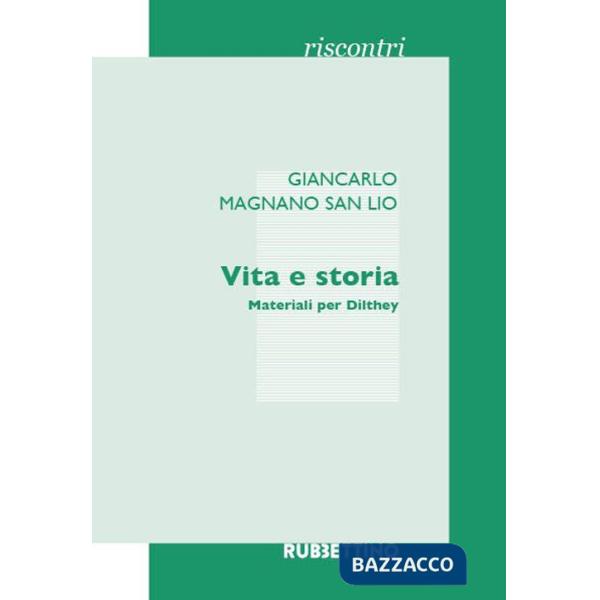 Vita e storia. Materiali per Dilthey