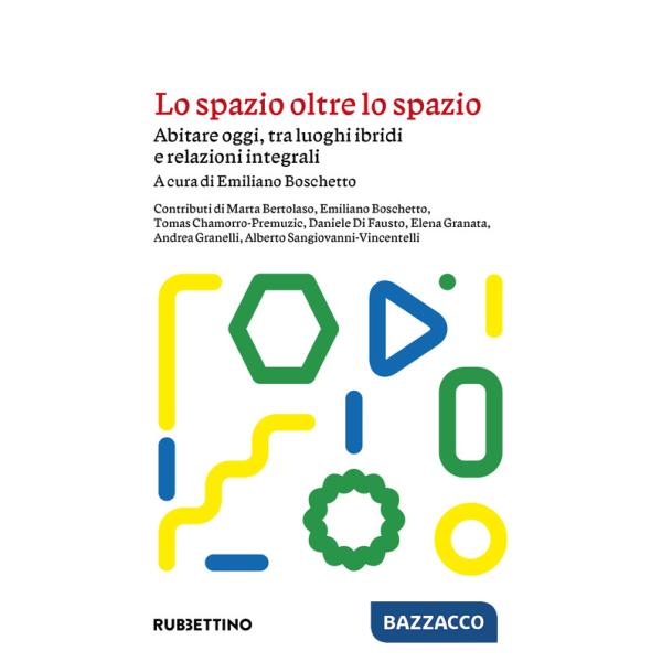 Spazio oltre lo spazio. Abitare oggi, tra luoghi ibridi e relazioni integrali (Lo)