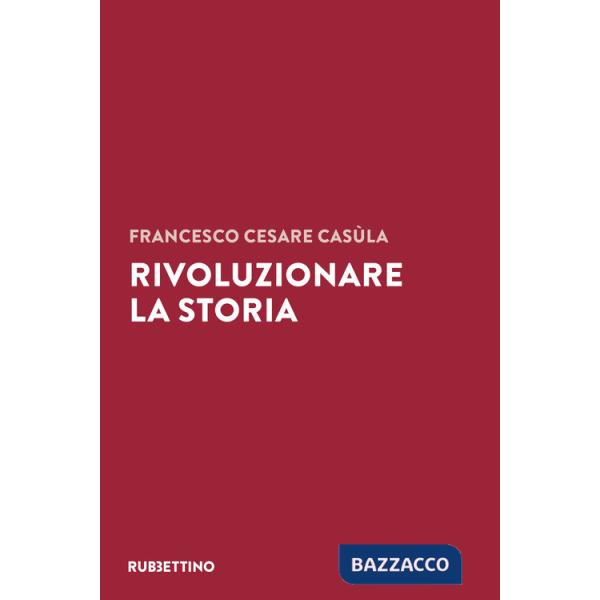Rivoluzionare la storia