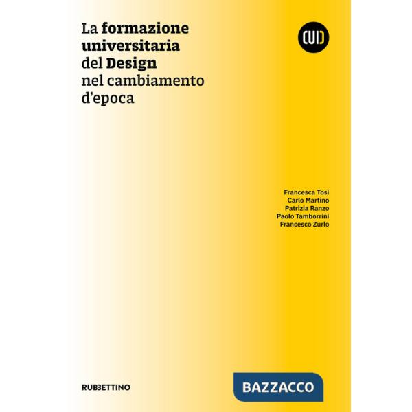 Formazione universitaria del design nel cambiamento (La)