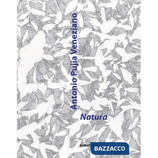 Natura. Catalogo della mostra (Cosenza, 5 maggio-2 giugno 2024). Ediz. illustrata