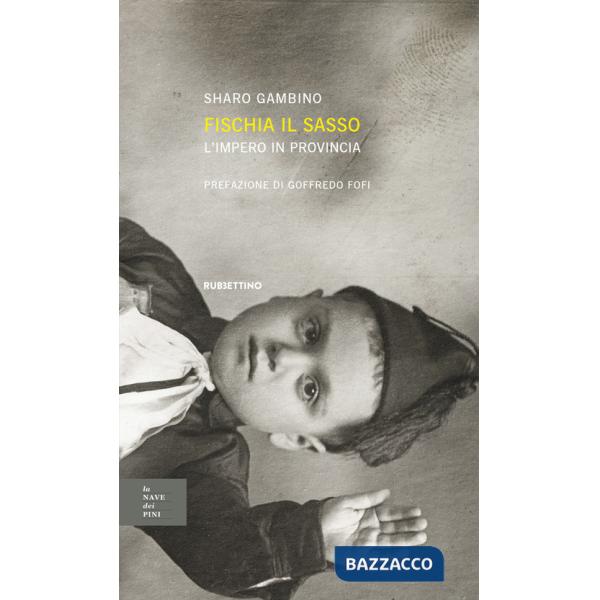 Fischia il sasso, l'impero in provincia
