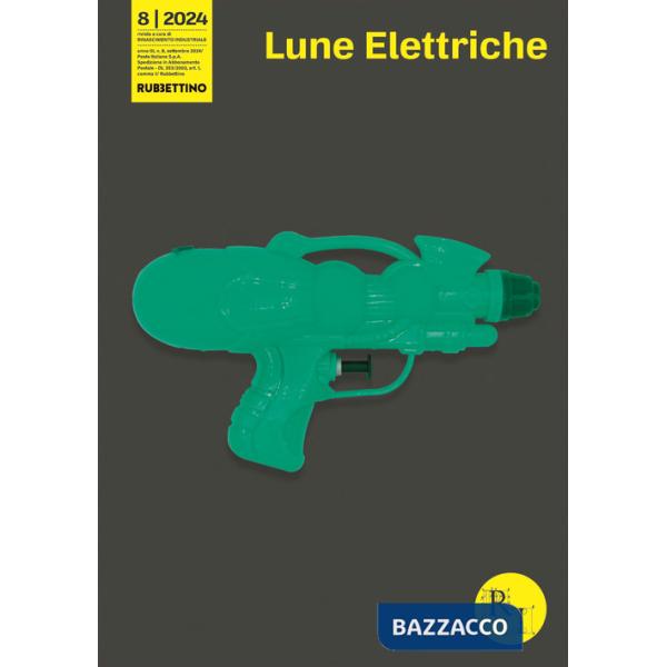 Lune elettriche (2024). Vol. 8