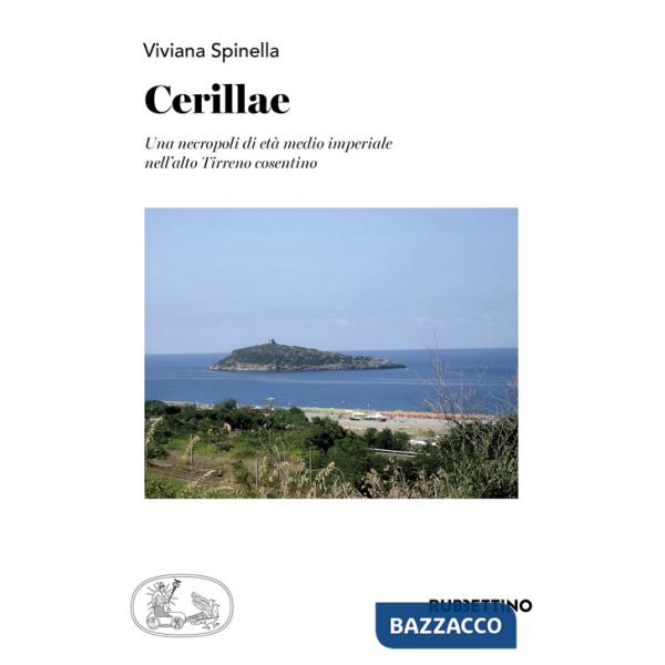 Cerillae. Una necropoli di età medio imperiale nell'alto Tirreno cosentino