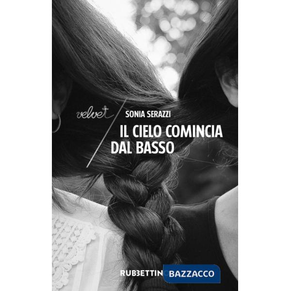 Cielo comincia dal basso. Nuova ediz. (Il)