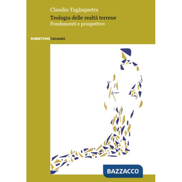 Teologia delle realtà terrene. Fondamenti e prospettive