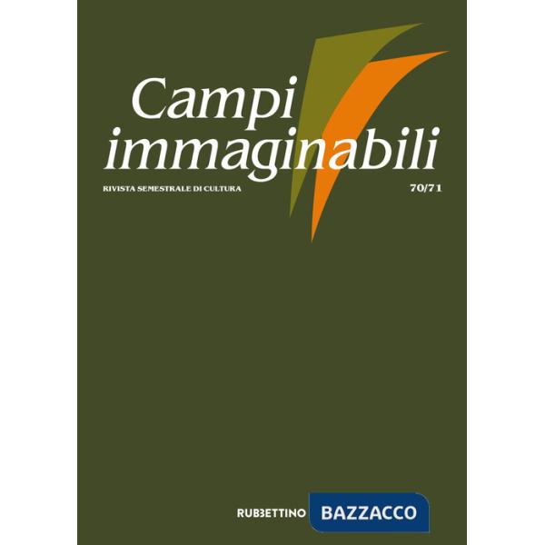 Campi immaginabili (2024). Vol. 70-71