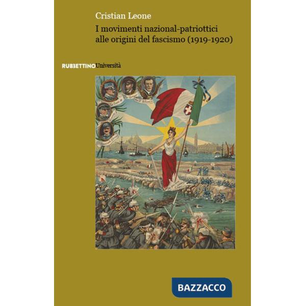 Movimenti nazional-patriottici alle origini del fascismo (1919-1920) (I)