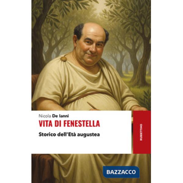 Vita di Fenestella. Storico dell'Età augustea