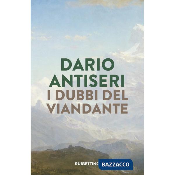 Dubbi del viandante (I)