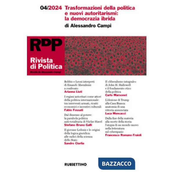 Rivista di politica (2024). Vol. 4: Trasformazioni della politica e nuovi autoritarismi: la democrazia ibrida