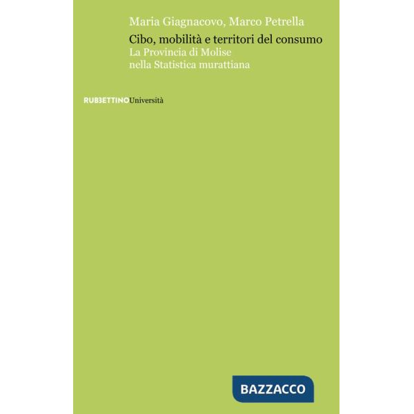 Cibo, mobilità e territori del consumo. La Provincia di Molise nella statistica murattiana