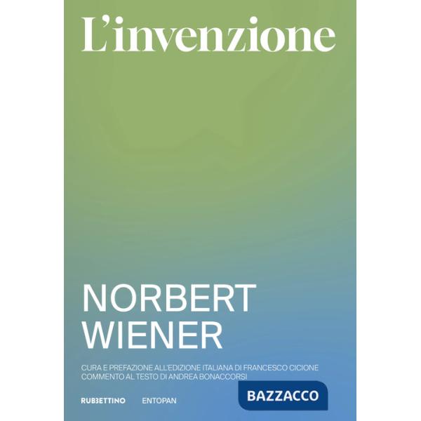 Invenzione. Come nascono e si sviluppano le idee. Nuova ediz. (L')