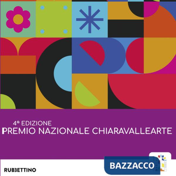Premio Nazionale Chiaravalle Arte. 4ª edizione