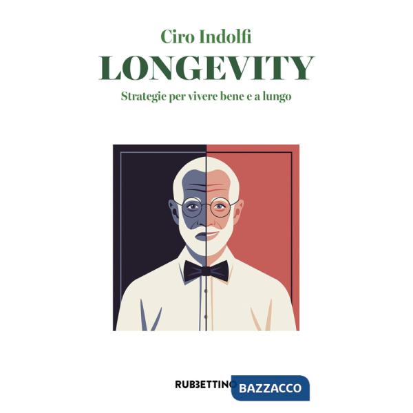 Longevity. Strategie per vivere bene e a lungo